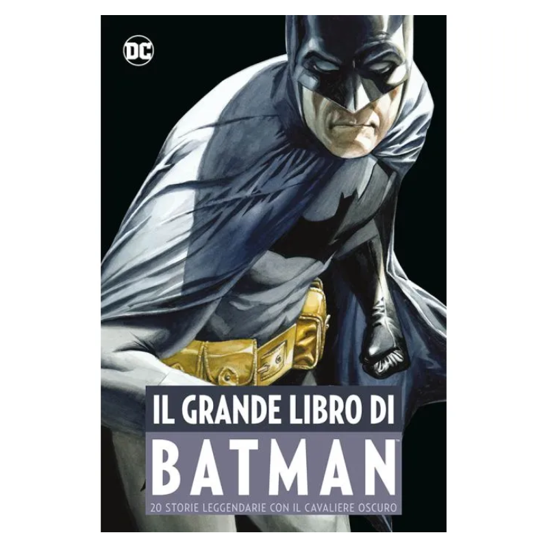 DC Comics - DC Comics Anthology - Il grande libro di Batman