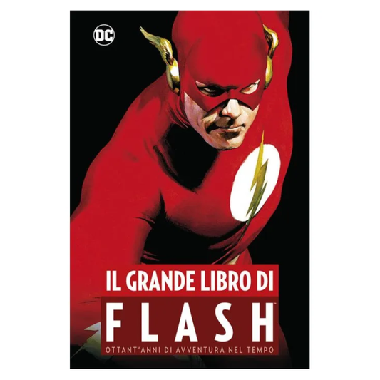 DC Comics - DC Comics Anthology - Il grande libro di Flash