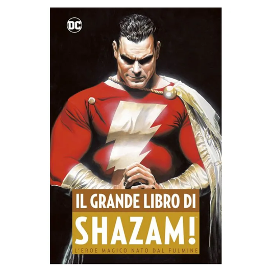 DC Comics - DC Comics Anthology - Il grande libro di Shazam!